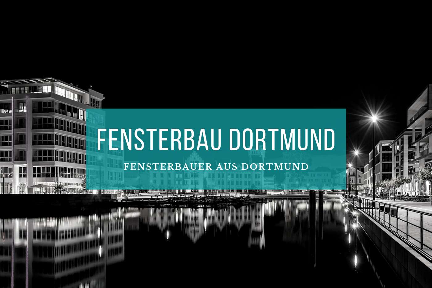 Fensterbau Dortmund